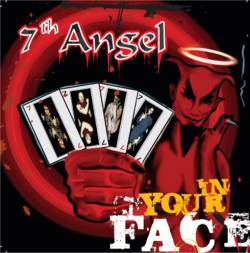 7th Angel : In Your Face
